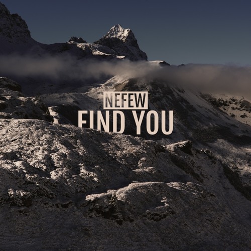 NEFEW - Find You (prod. by NEFEW)