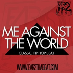 ME AGAINST THE WORLD (www.ear2thabeat.com)