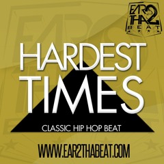 HARDEST TIMES (info@ear2thabeat.com)