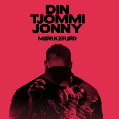 Din Tjommi Jonny - Mørkerød