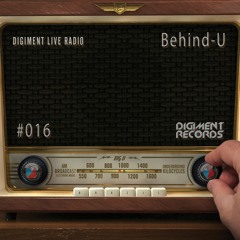Digiment Live Radio #016 - Behind-U