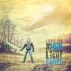 The Man With A Lightsaber