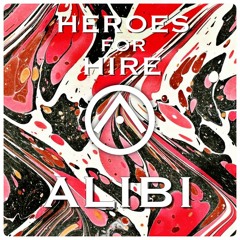 Heroes For Hire - Alibi (Original Mix)[Walder Records]