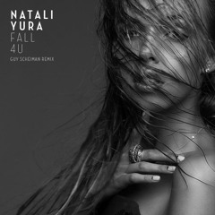 Natali Yura - Fall 4 U (Guy Scheiman Remix)