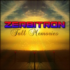 Zerbitron - Fall Memories