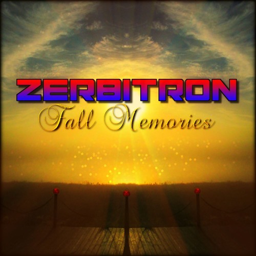 Zerbitron - Fall Memories