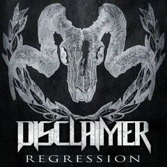 DISCLAIMER - Regression (feat. Josh Frazier Of Beyond The Shore)
