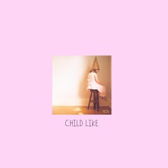 Childlike (Inst by Sec Paul)
