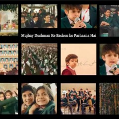 Mujhay Dushman Ke Bachon ko Parhana Hai