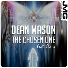 Dean Mason - 'The Chosen One' feat. Shane (Original Mix) OUT NOW!