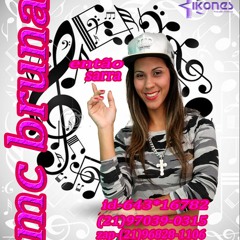 MC Bruna, MC Guilherminho e MC Caio/ Menina Dela (Dj Nelzinho Do YTB)