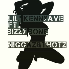 Ft. BIZZY BONE     Niggas & THOTS