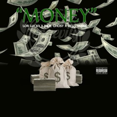 Lor Lucky X Jhoe Ghost X Vellie Marie - Money