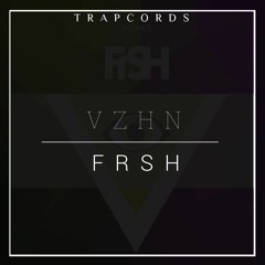 VZHN - Frsh / Trap Cords Premiere