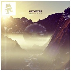 Haywyre - Dichotomy (Soft Mix)