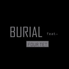 Burial ft. Four Tet // Wolf Cub