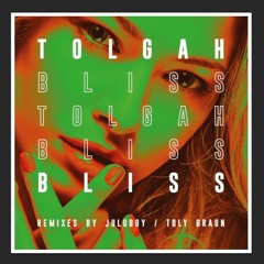 Tolgah - Bliss (Toly Braun Remix) snippet
