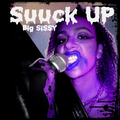 Suuck Up