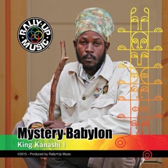King Kanashi I - Mystery Babylon [I-Draw Riddim | Rally Up Music 2015]