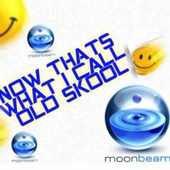MOONBEAM  Now Thats What I Call Old Skool Vol 2