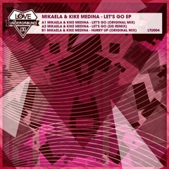 Mikaela & Kike Medina - Let's Go (Original Mix) Preview