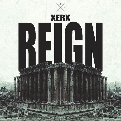 XERX - REIGN