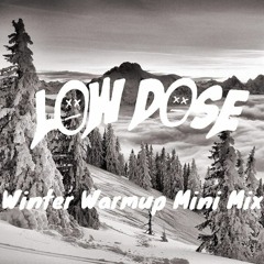 LOW DOSE WINTER WARMUP MINI MIX