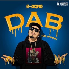 Dab by E-Zone ( Prod. by System )