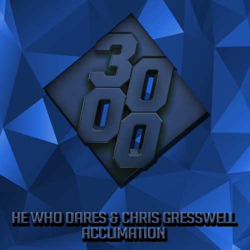 He Who Dares & Chris Gresswell - Acclimation