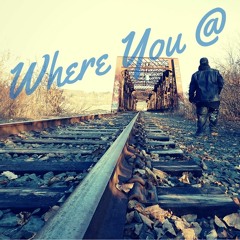 Where You @