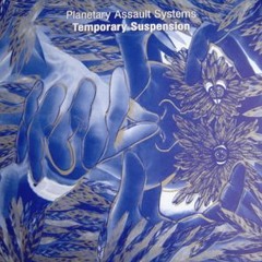 Planetary Assault Systems - The Dream