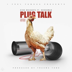PlugTalk-KING BRIGANTE x DOUGHMAN