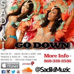 Sadiki -  Go Down - 2016 Soca