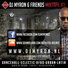 DJ Myron & Friends Mixtape 1