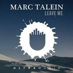 Marc Talein FT Haidara - Leave Me (SAM SUPPLIER Festival Remix) PREVIEW