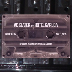 AC Slater b2b Hotel Garuda Live @ Night Bass (Nov 12, 2015)