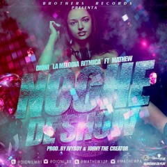 Dioni Feat Mathew - Noche de Show