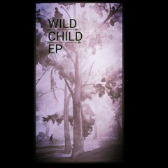 The Wild Child Anthem