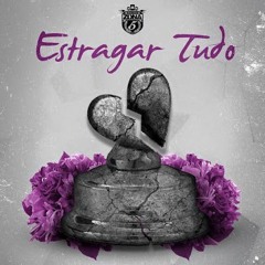 Zona 5 - Estragar Tudo (JM)