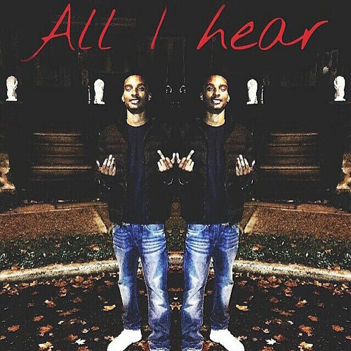 All I hear