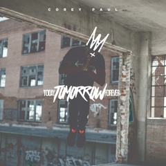 Corey Paul - Die At The Top