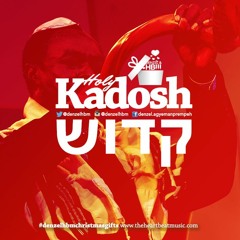 KADOSH (HOLY) feat. Rev. Agyeman-Prempeh Snr (Cohen Gadol)