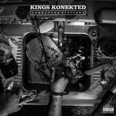Kings Konekted Corrupted Citizens 2 Buck Snippet Tape