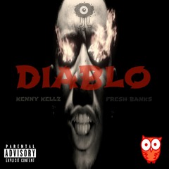 Kenny Kellz Ft. Fresh Banks - Diablo Remix