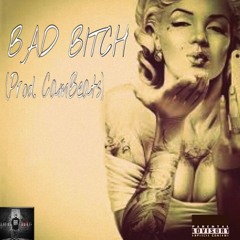 Lil Derrick- Bad Bitch (Prod. CamBeats)