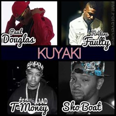 Kuyaki Ft Firelane Faulty T Money And Shoboat