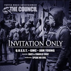 Invitation Only Feat. Daze, Q.U.E.S.T., GMC, & Charlie Cruz