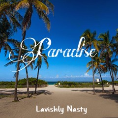 Paradise [prod. Lavish]