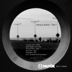 Mutok - Various Artists - Part I - 03 Structural Form - Lyterh
