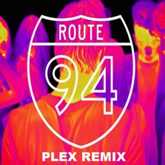 Route 94 Ft. Jess Glynne  - My Love (Plex Remix)